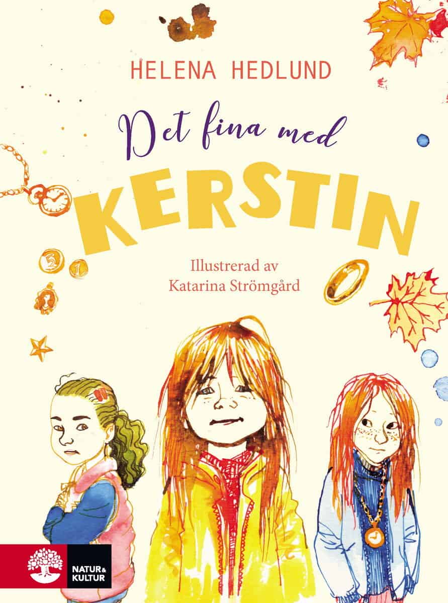 Helena Hedlund : Det fina med Kerstin
