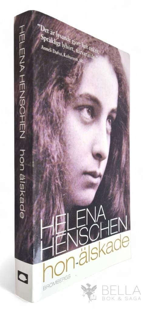 Helena Henschen : Hon älskade
