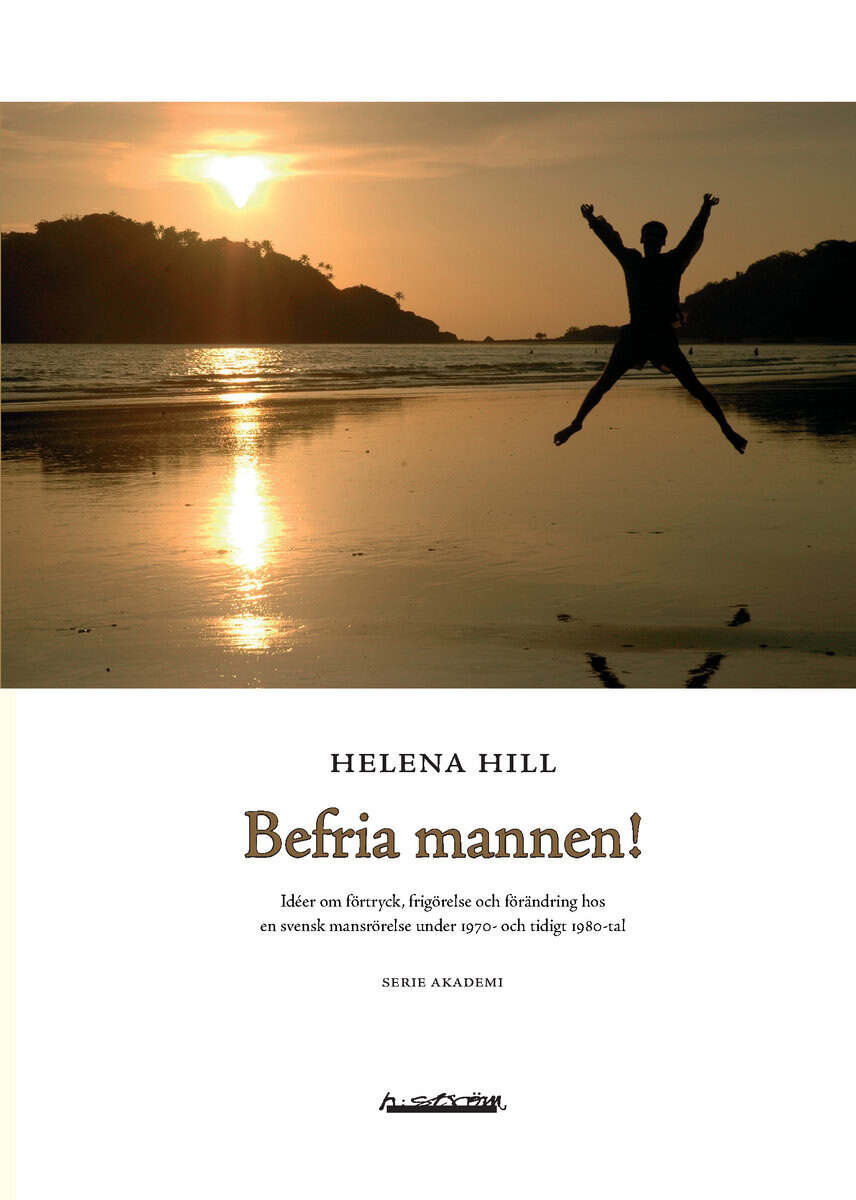Helena Hill : Befria mannen!