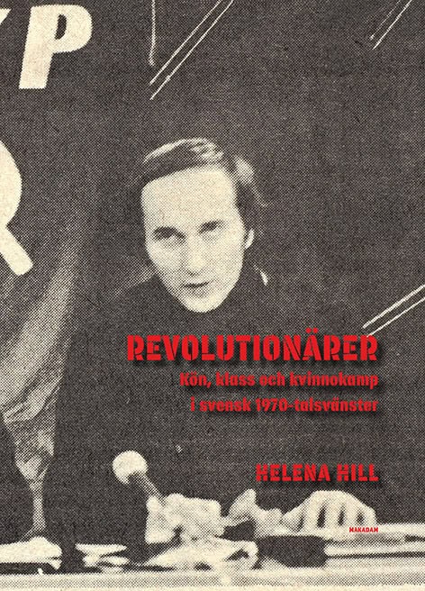 Helena Hill : Revolutionärer