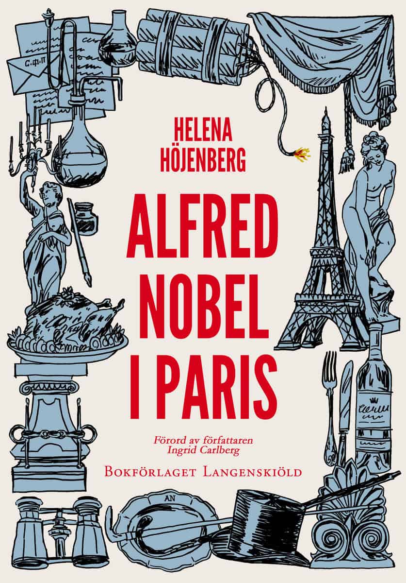 Helena Höjenberg : Alfred Nobel i Paris