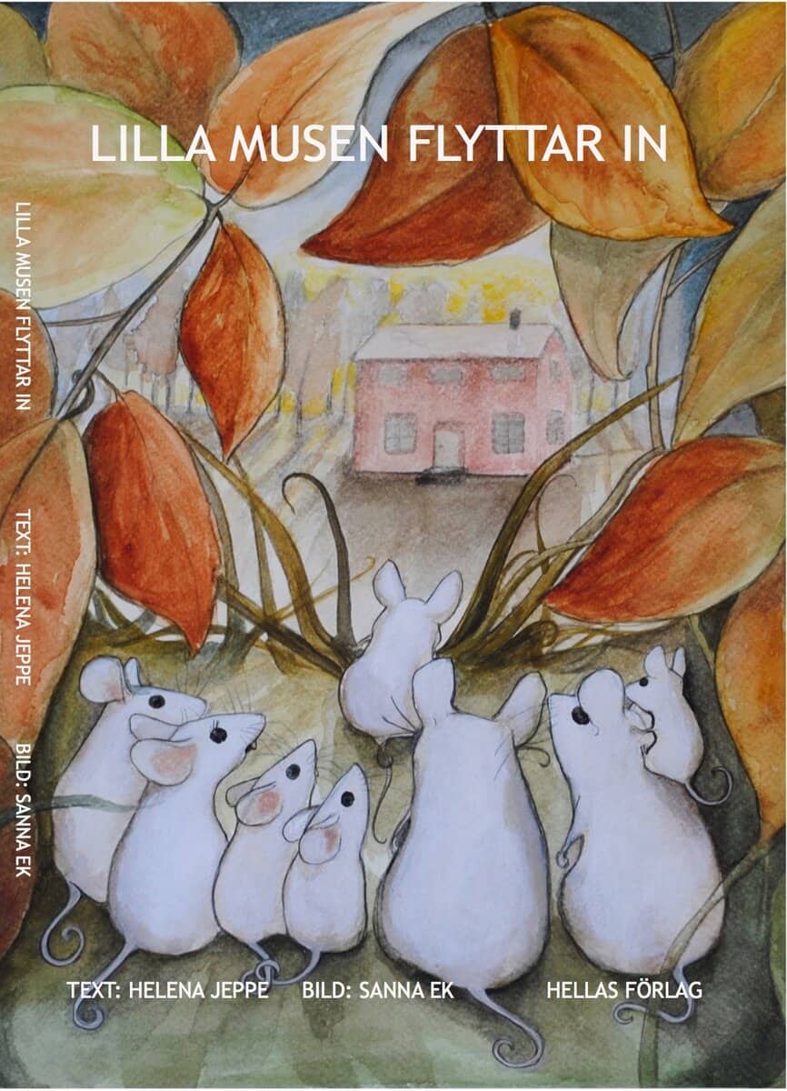 Helena Jeppe : Lilla Musen flyttar in