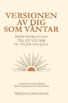 Helena Johansson : Versionen av dig som väntar