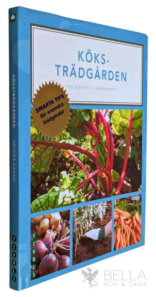 Helena Kaasik : Köksträdgården