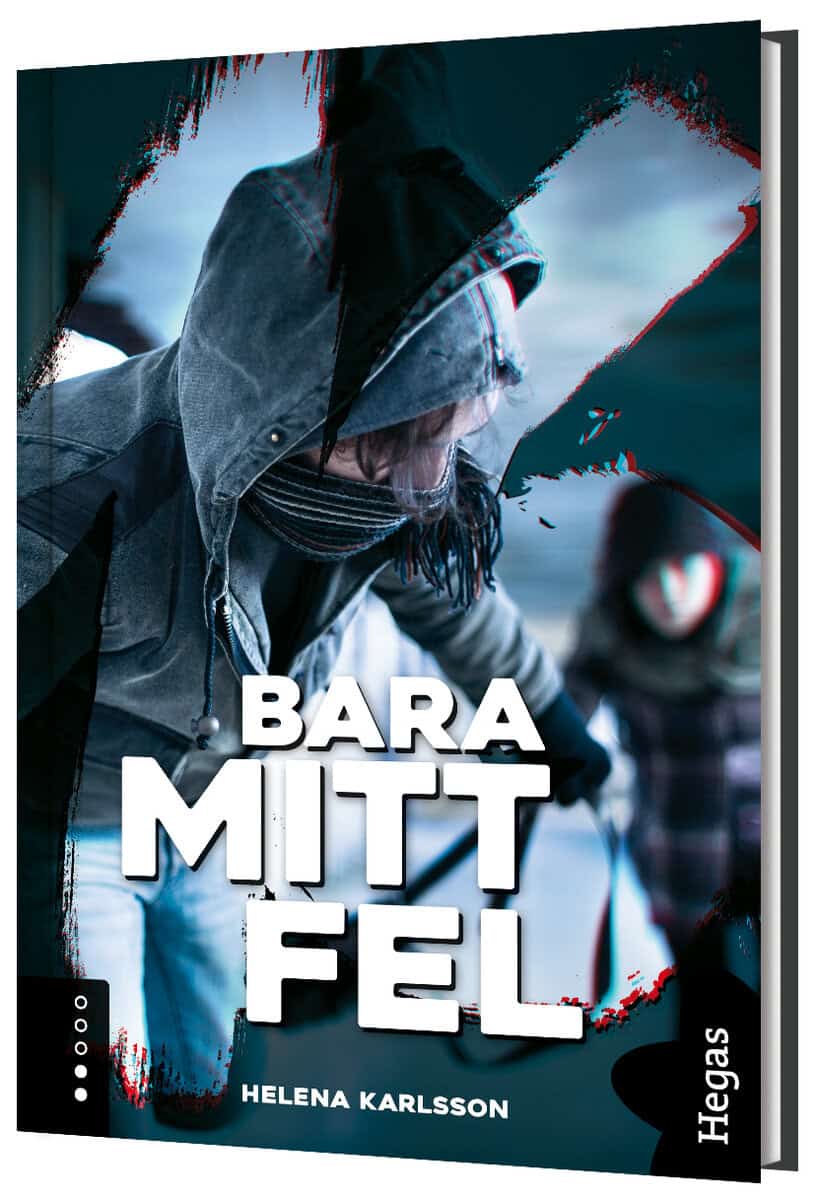 Helena Karlsson : Bara mitt fel