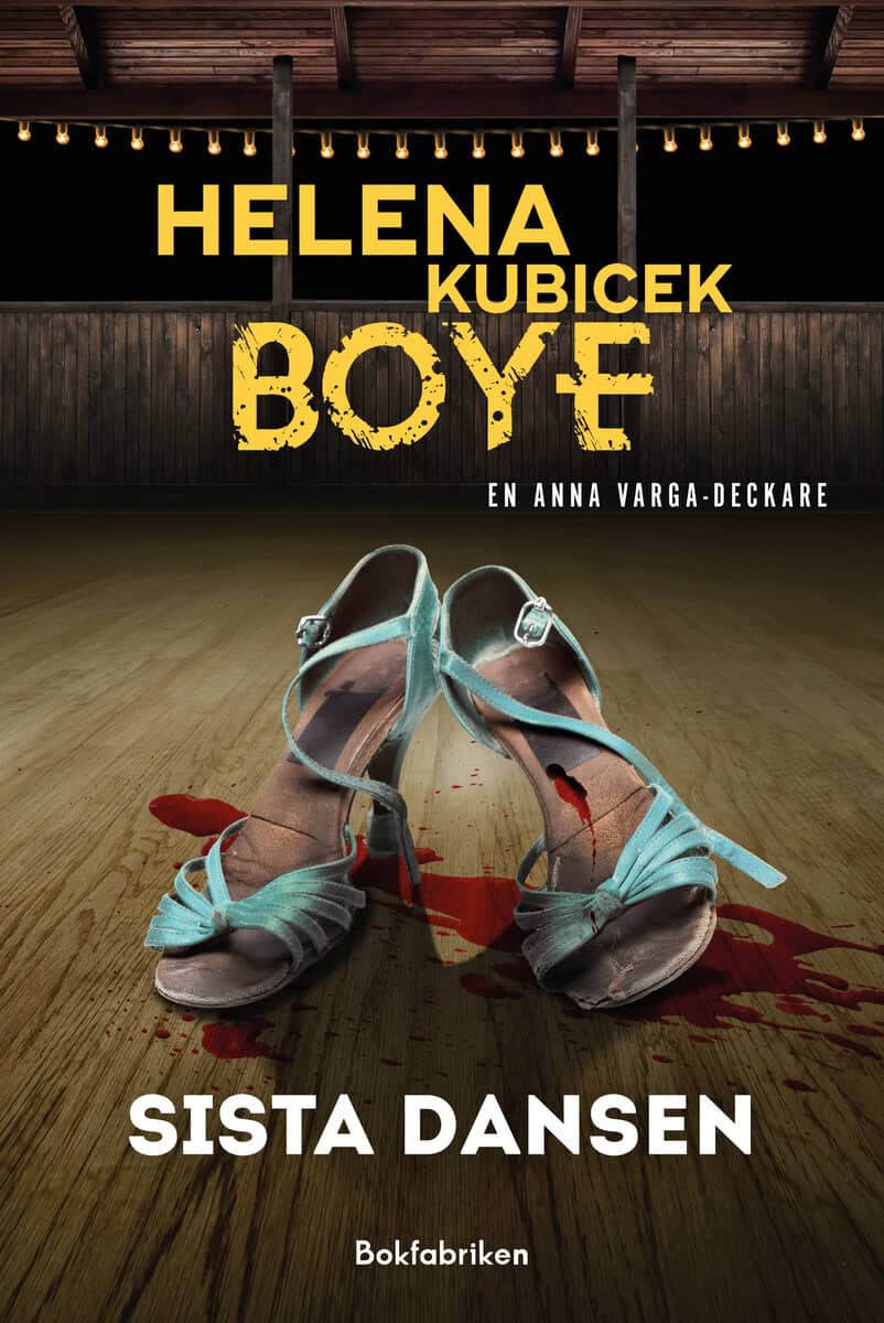 Helena Kubicek Boye : Sista dansen