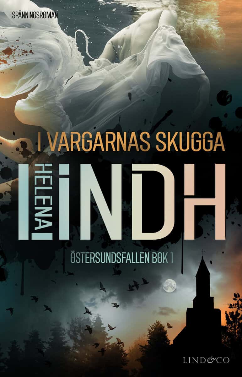 Helena Lindh : I vargarnas skugga