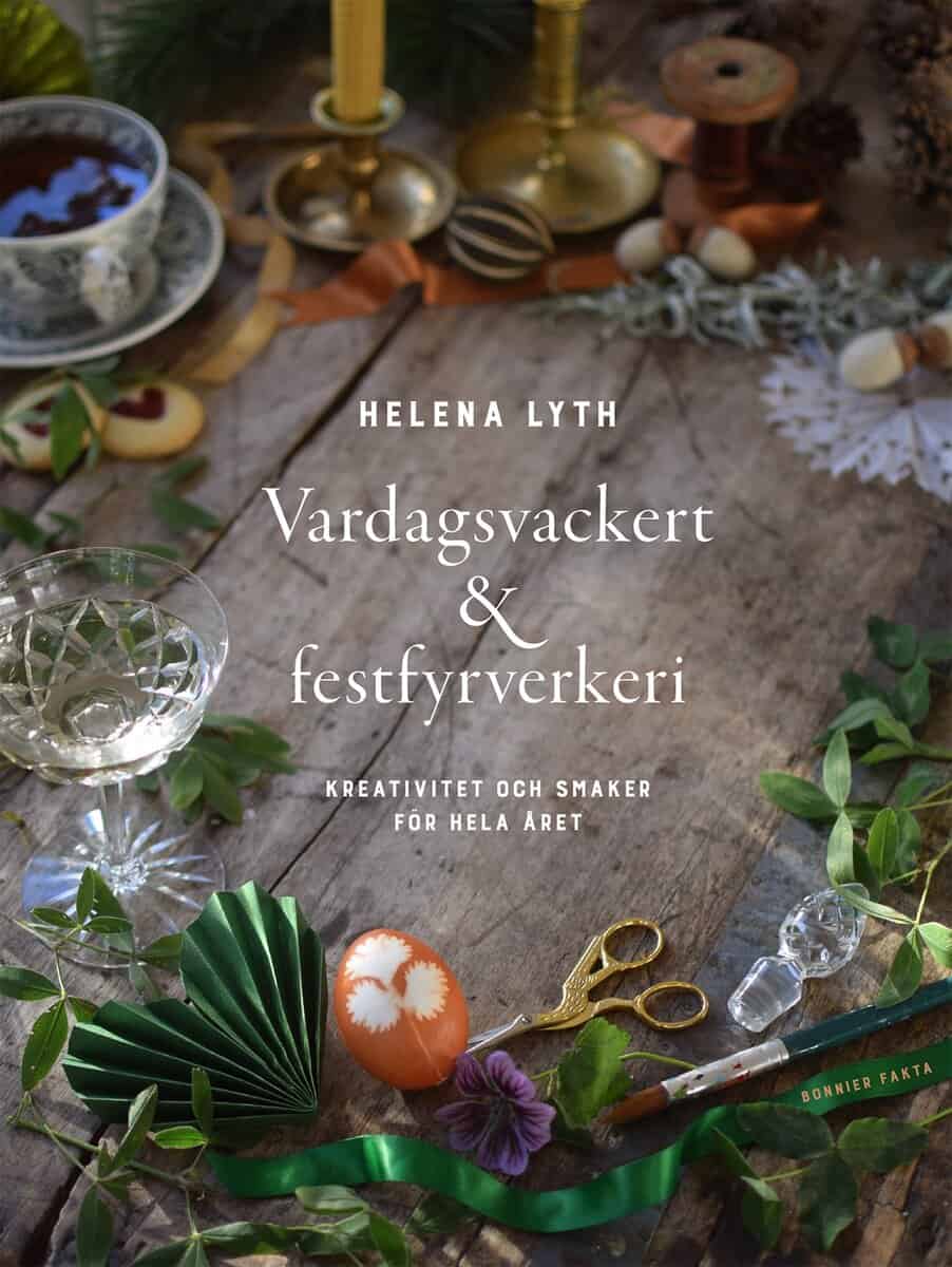 Helena Lyth : Vardagsvackert och festfyrverkeri
