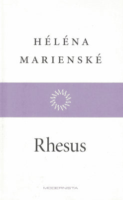 Héléna Marienské : Rhesus