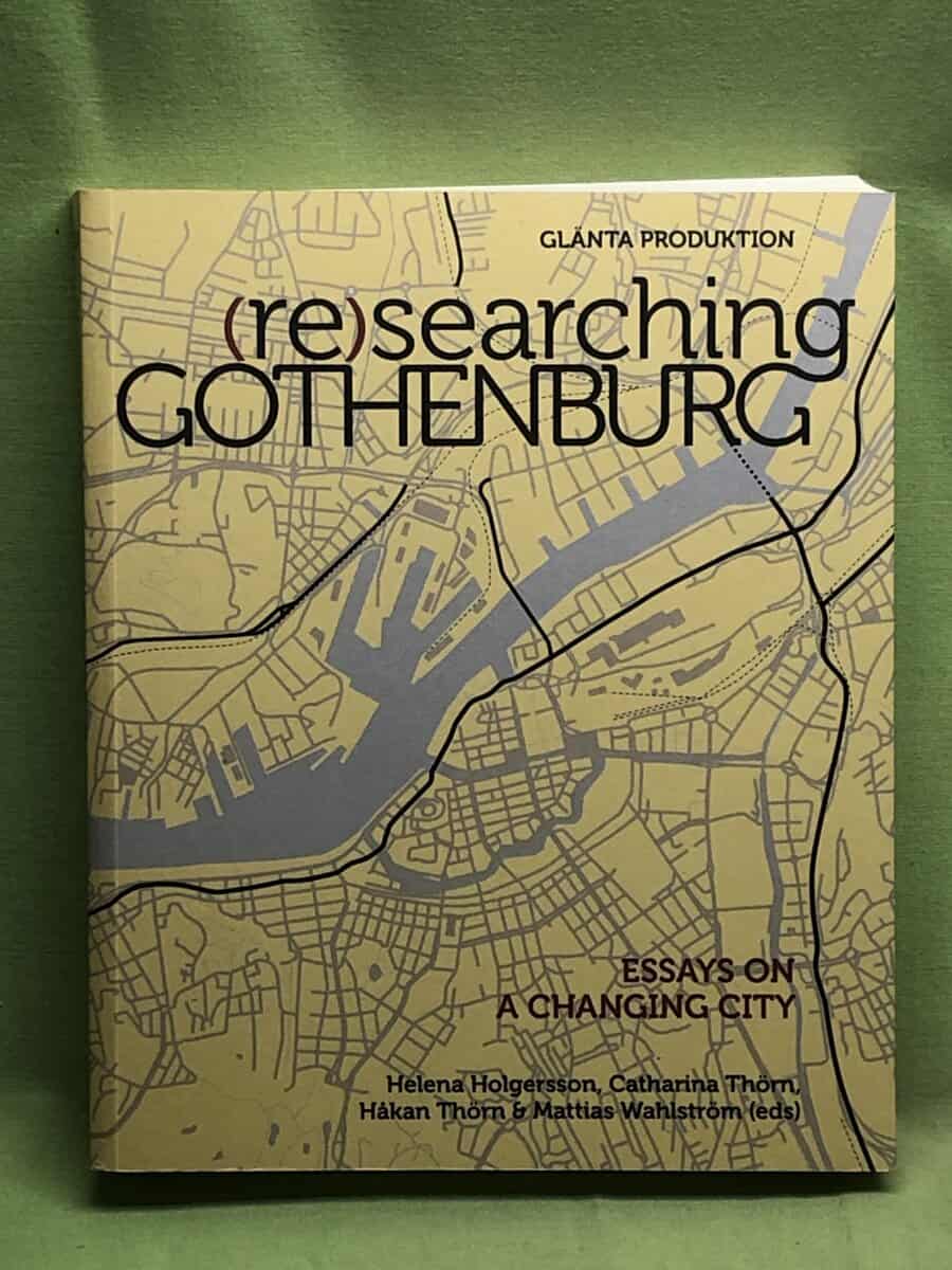 Helena m.fl Holgersson : (Re)searching Gothenburg