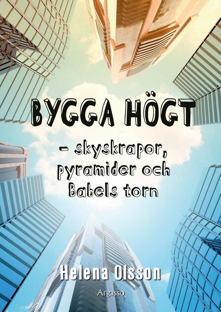 Helena Olsson : Bygga högt
