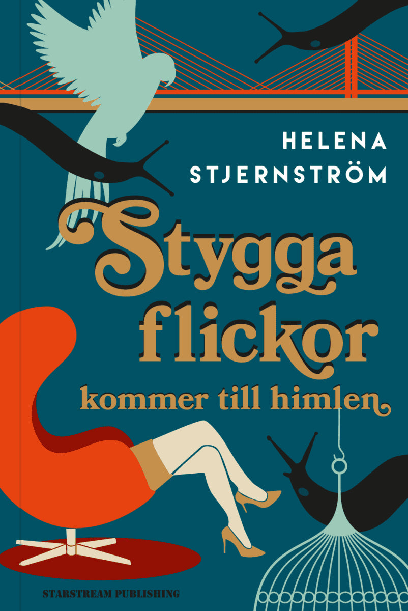 Helena Stjernström : Stygga flickor kommer till himlen