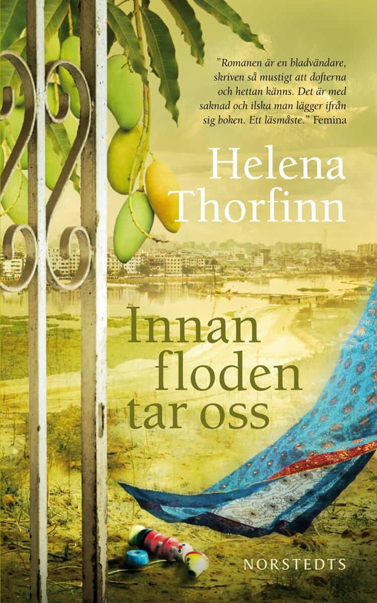 Helena Thorfinn : Innan floden tar oss