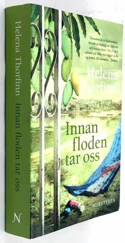 Helena Thorfinn : Innan floden tar oss
