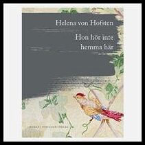 Helena von Hofsten : Hon hör inte hemma här