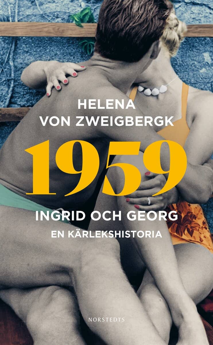 Helena von Zweigbergk : 1959 : Ingrid och Georg - en kärlekshistoria
