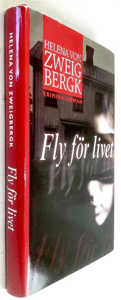 Helena von Zweigbergk : Fly för livet - Ingrid Karlberg - Bok 4