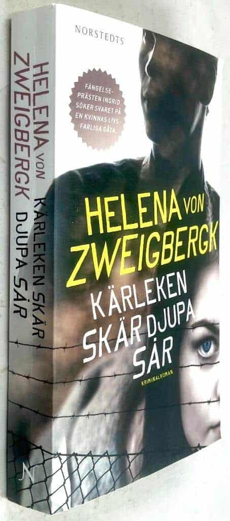 Helena von Zweigbergk : Kärleken skär djupa sår