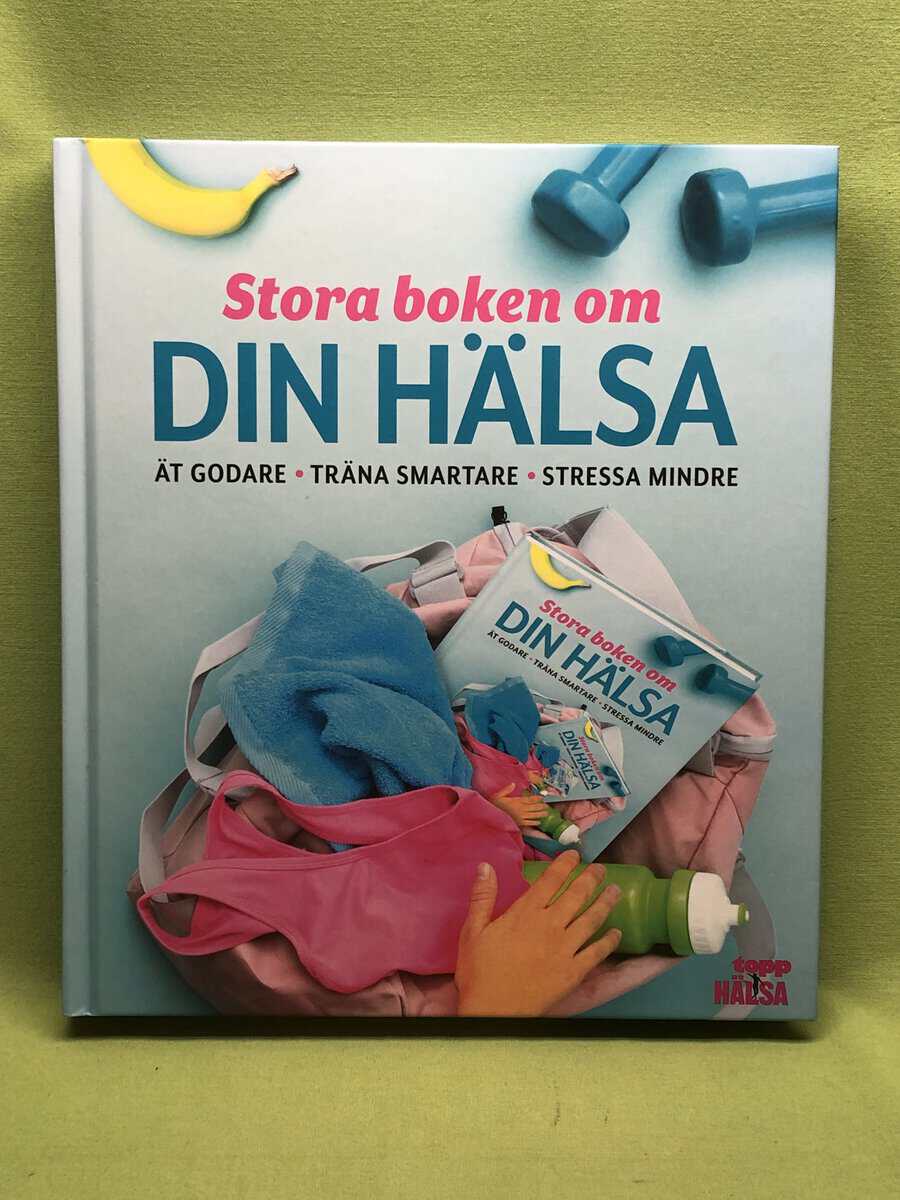 Helene Arkhem : Stora boken om din hälsa