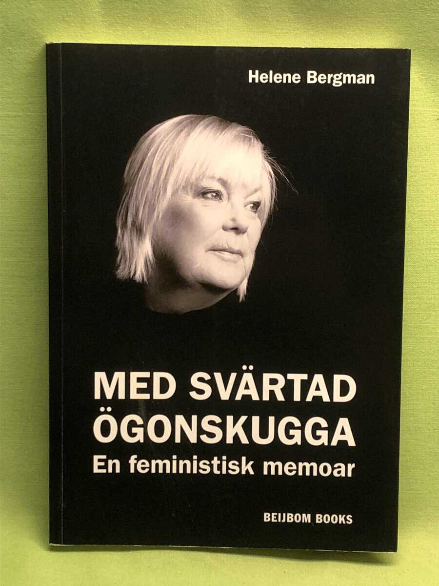 Helene Bergman : Med svärtad ögonskugga
