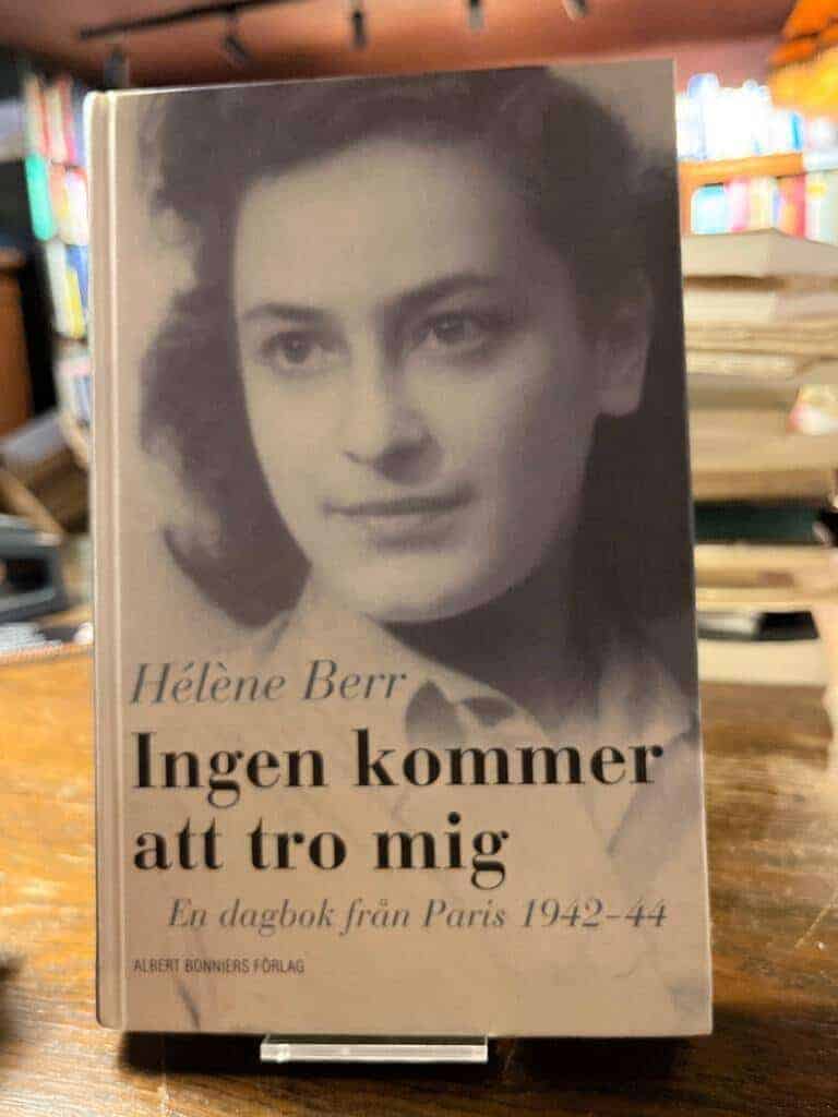 Hélène Berr : Ingen kommer att tro mig