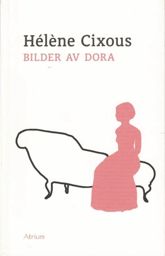 Hélène Cixous : Bilder av Dora