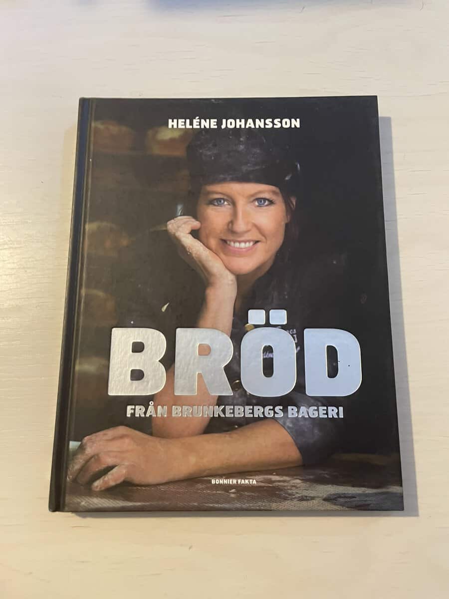 Heléne Johansson : Bröd från Brunkebergs bageri