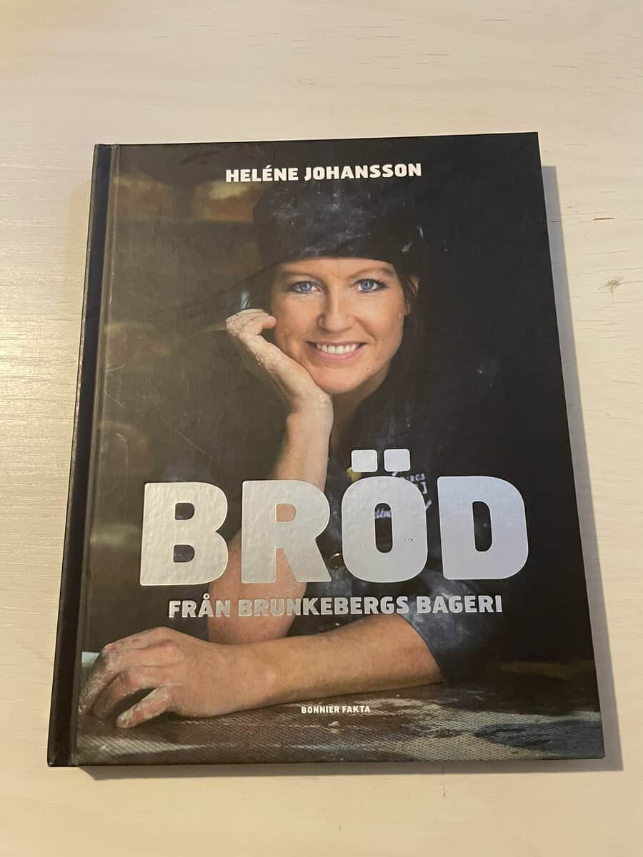 Heléne Johansson : Bröd från Brunkebergs bageri