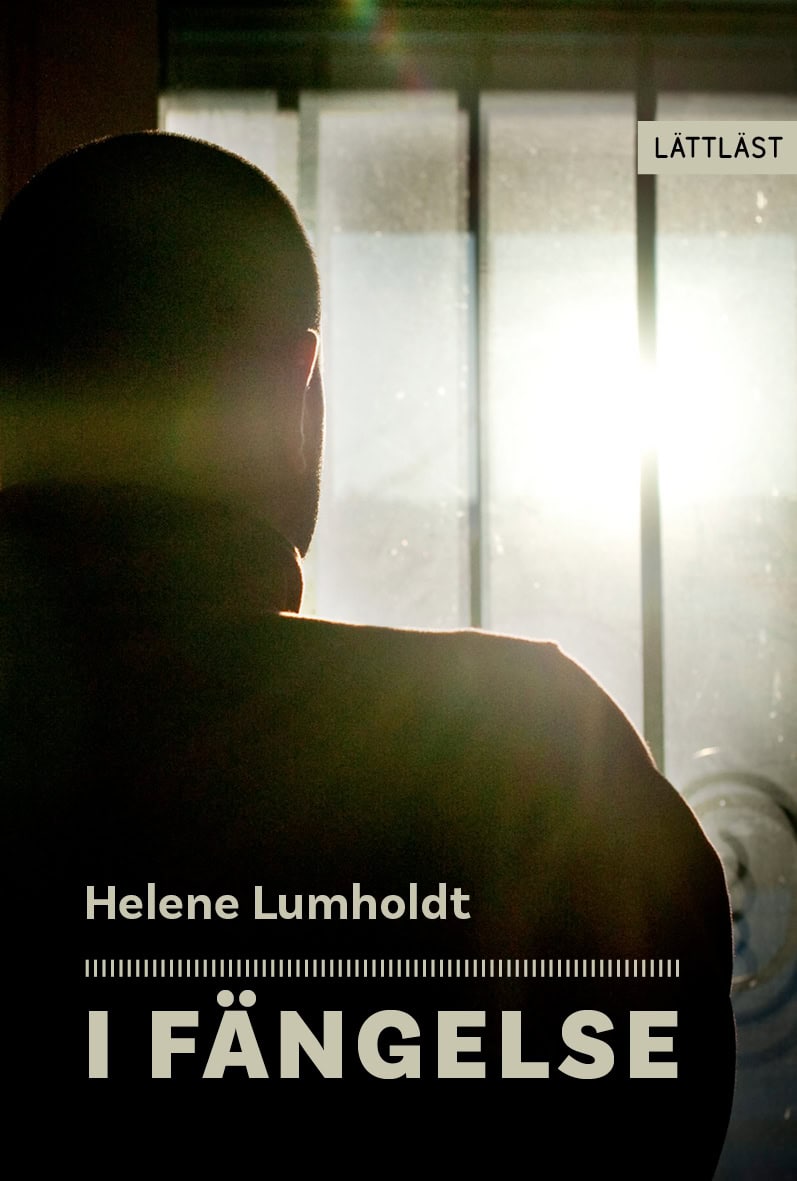 Helene Lumholdt : I fängelse