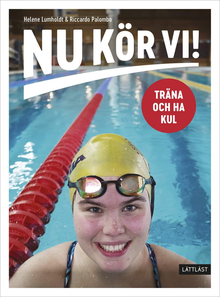 Helene Lumholdt : Nu kör vi! Träna och ha kul