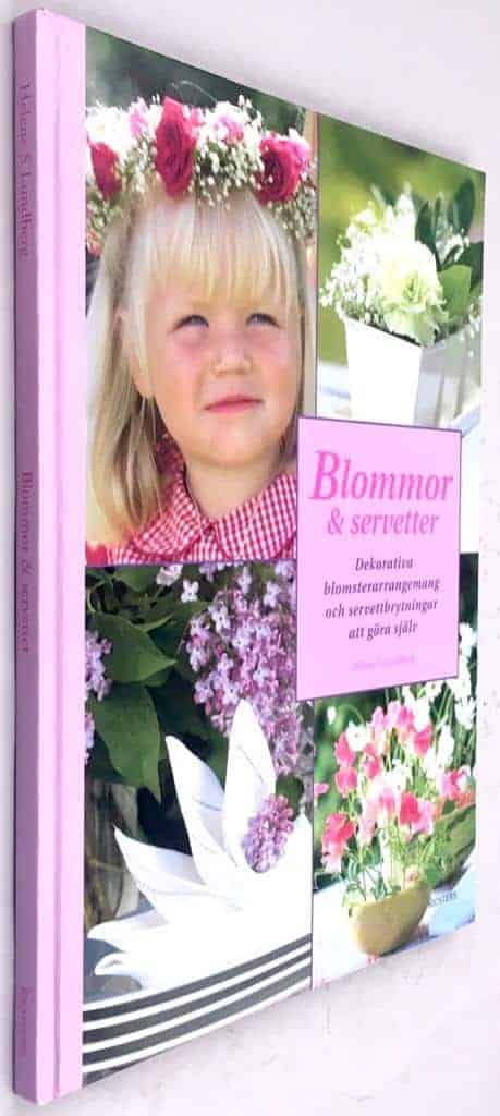 Helene S Lundberg : Blommor & servetter