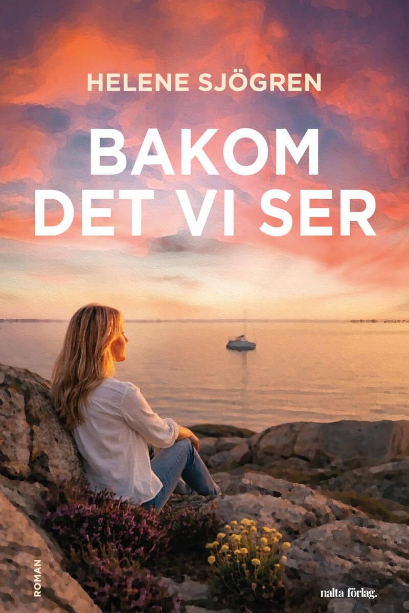 Helene Sjögren : Bakom det vi ser