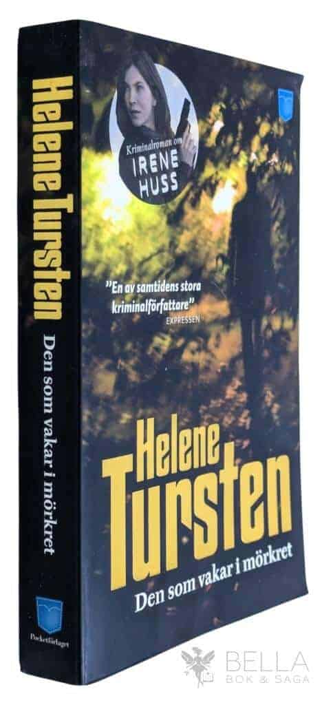 Helene Tursten : Den som vakar i mörkret