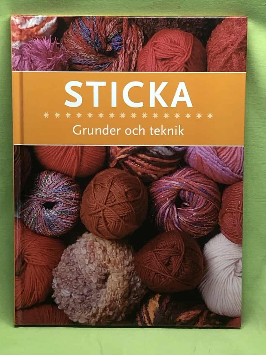 Helene Weinold-Leipold : Sticka - grunder och teknik