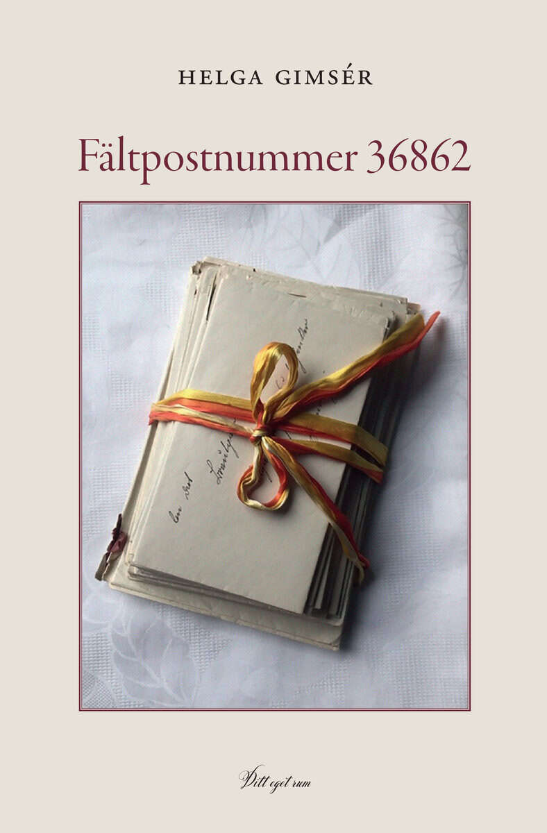 Helga Gimsér : Fältpostnummer 36862