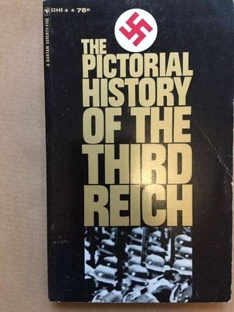 Helga Koppel Robert Neumann : The pictorial history of the third reich