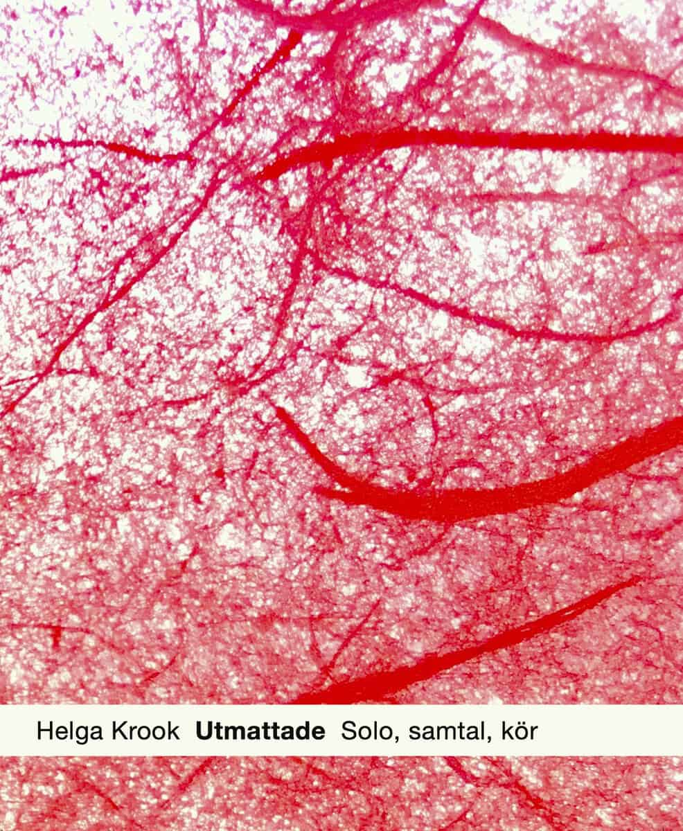 Helga Krook : Utmattade : solo, samtal, kör
