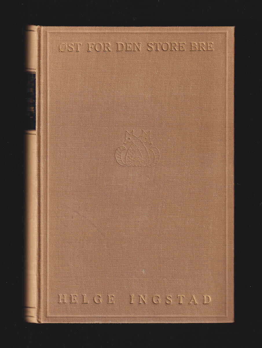 Helge Ingstad : Øst for den store bre