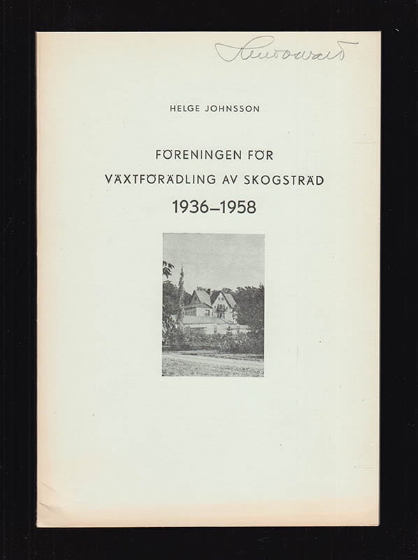 Helge Johnsson : Föreningen för växtförädling av skogsträd 1936-1958