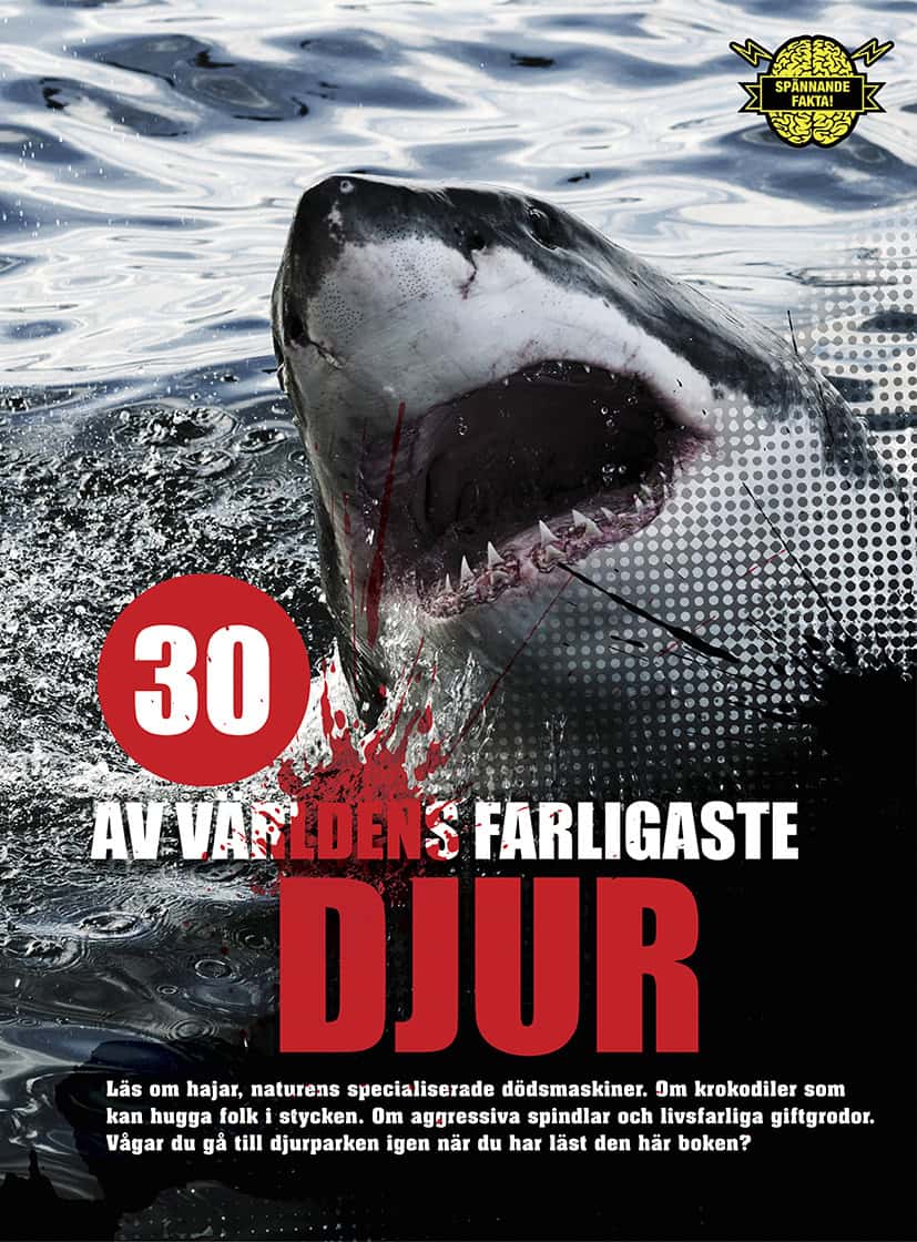 Helgi Hrafn Gudmundsson : 30 av världens farligaste djur