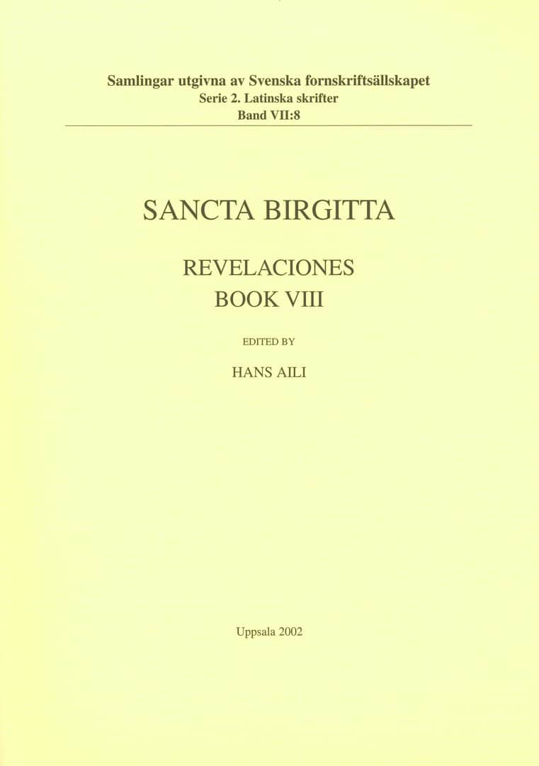 Heliga Birgitta : Revelaciones Book 8 / Lib. 8 Liber celestis imperatoris ad reges