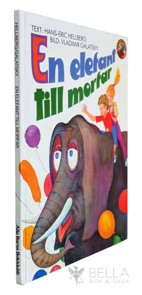 Hellberg, Hans-Eric ; Galatsky, Vladimir : En elefant till morfar