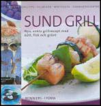 Helle Brönnum Carlsen : Sund grill