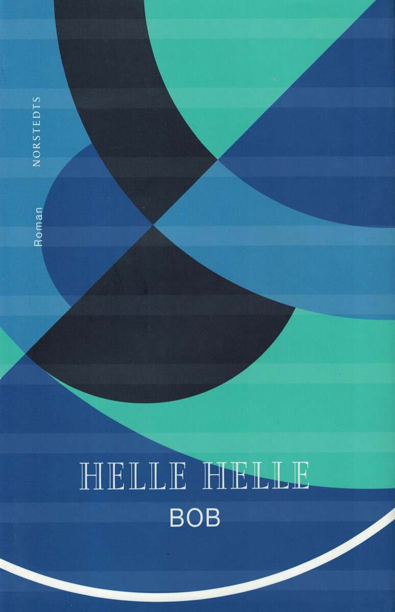 Helle Helle : BOB