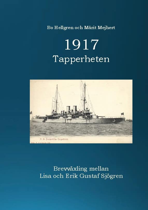 Hellgren, Bo ; Mejhert, Märit : 1917 : Tapperheten