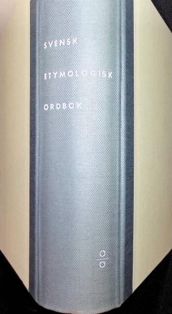 Hellquist Elof : Svensk etymologisk ordbok, Band II O - Ö