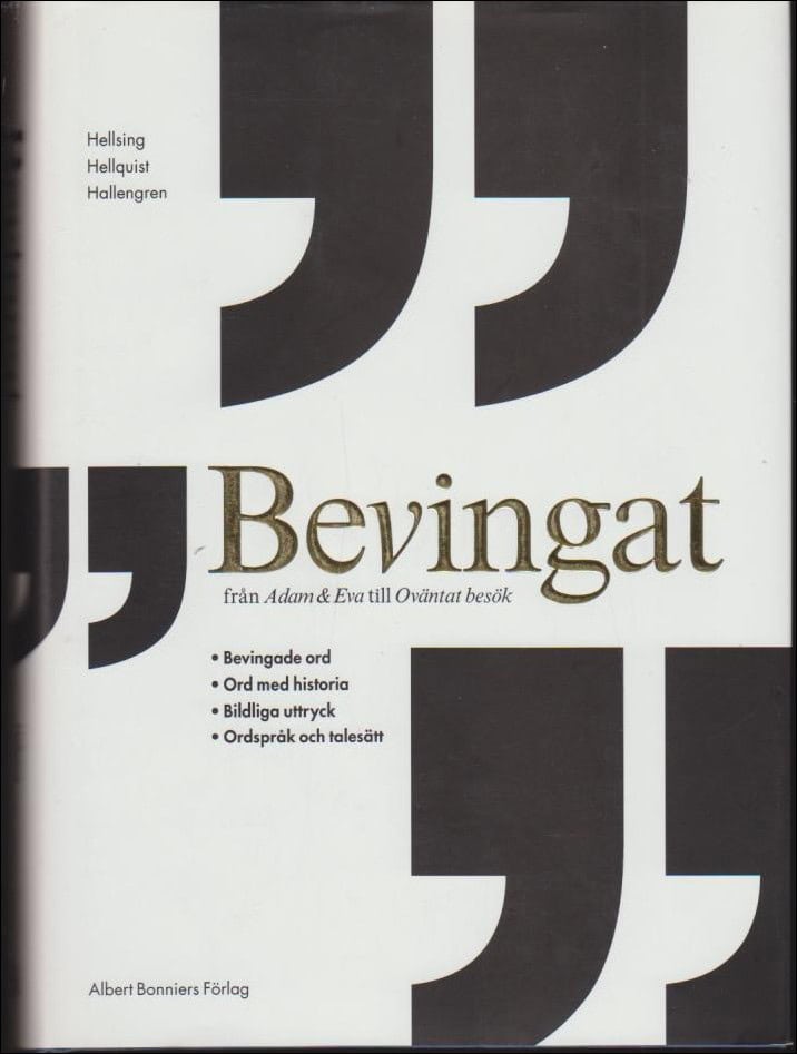 Hellsing, Birgitta ; Hellquist, Magdalena ; Hallengren, Anders : Bevingat