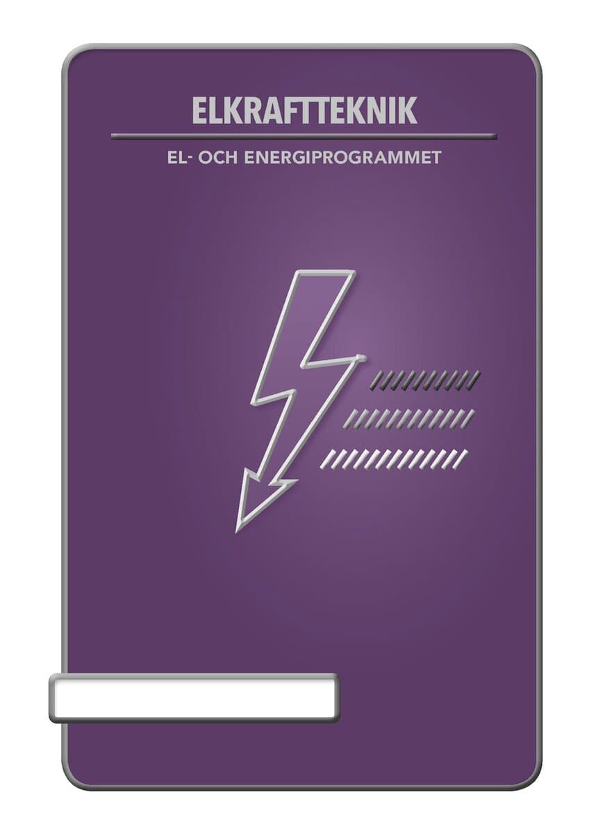 Hellström, Hans ; Andersson, Rickard : Elkraftteknik