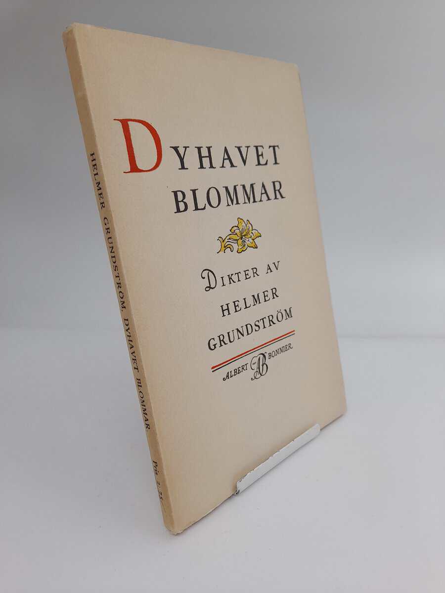 Helmer Grundström : Dyhavet blommar