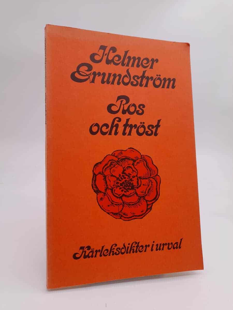 Helmer Grundström : Ros och tröst